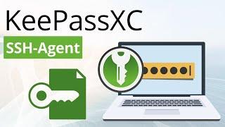 KeepassXC SSH-Agent: SSH-Schlüssel mit dem Passwortmanager verwalten