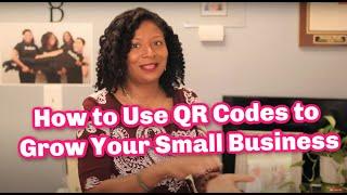 How to Use QR Codes to Grow Your Small Business || Digital Transformation and QR Codes || 2020