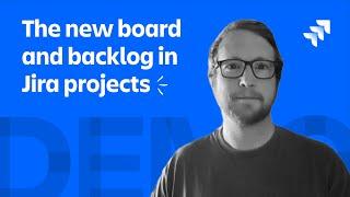 How to use the new board and backlog in Jira company-managed projects | Demo Den | Atlassian