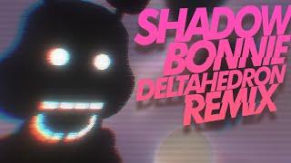 FNAF SONG: "Shadow Bonnie Remix" - Remake