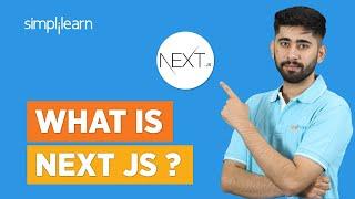 What Is Next JS ? | Introduction to Next JS | Basics of Next JS | Next JS Tutorial | Simplilearn