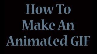 How To Make an Animated GIF In Photoshop CS6