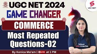 UGC NET 2024 Commerce Revision | Most Repeated Questions of Commerce | Part-2 | Konica Mam