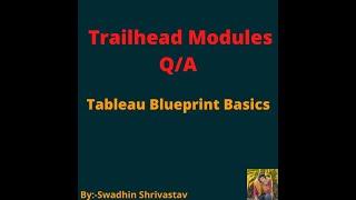 Tableau Blueprint Basics #salesforce #swadhinshrivastav #trailhead