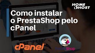 Como instalar o PrestaShop - Homehost