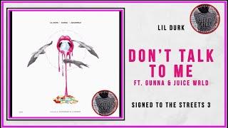 Lil Durk ft Gunna Juice WRLD - Dont Talk To Me (Music Video)