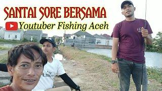  MANCING IKAN NILA DI SPOT TERSANTAI DI ACEH BERSAMA YOUTUBER FISHING ACEH  GOKIL NGELAWAK AJA