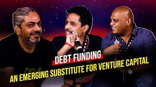 Debt Funding - An emerging substitute for venture capital