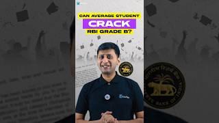 Can an average student crack RBI Grade B Exam? Strategy to Crack RBI Grade B Examination