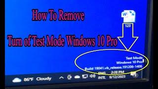 How To Remove or Turn of Test Mode Windows 10