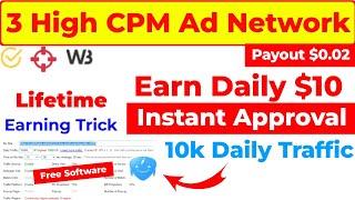 3 Best High CPM Ad Networks For Small Publishers | Instant Approval High CPM Ad Networks