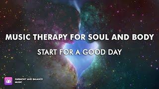 Music Therapy for Soul & Body|Music of harmony|Reveals feelings|Музыка Терапия раскрывает чувства|