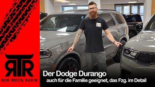 Dodge Durango | perfekter alternative für die Familie | von Innen und von Außen | RAM Truck Ranch