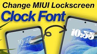 Change The Clock Font Of Your MIUI Lockscreen | For All Xiaomi/Redmi/POCO | Magisk Module