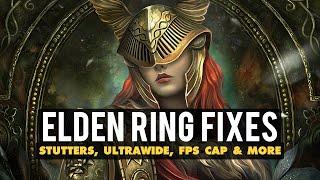How to Fix Elden Ring FPS Stuttering, Uncap FPS, Ultrawide & More
