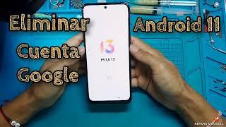 QUITAR CUENTA GOOGLE XIAOMI REDMI NOTE 11 °|FRP BYPASS REDMI NOTE 11|°