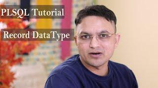 plsql tutorial#17 What is record datatype in oracle pl/sql database