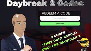 3 New Daybreak 2 Codes that don't expire.