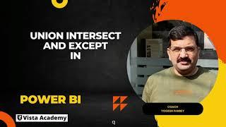 5.18"Mastering Power BI: Combining Tables using Union, Except, and Intersect Functions - Tutorial"