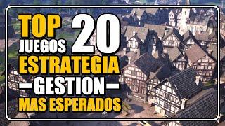 Top 20 Juegos de ESTRATEGIA y GESTIÓN más ESPERADOS de 2023/2024