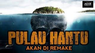 BUKAN LAGI HOROR SEKSI, JANJIKAN SESUATU YG FRESH DAN BERANI | Pulau Hantu Remake (2024)