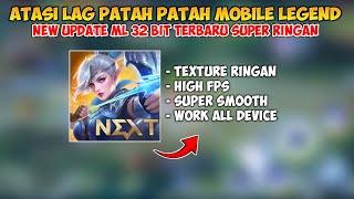 New!! ML 32 Bit Terbaru Ringan & Responsif | Lag Fix Frame Drop | Mobile Legends