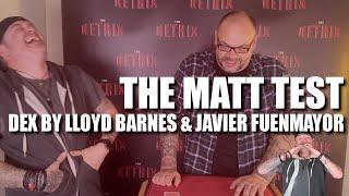 DEX by Lloyd Barnes & Javier Fuenmayor | The Matt Test - Live Performance & Review