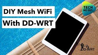DIY Mesh WiFi With DD-WRT (WDS)