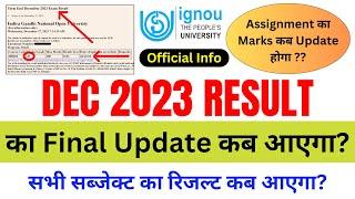 DEC 2023 Result Final Update कब आएगा? | IGNOU Exam Result December 2023_Assignment Marks Not Updated