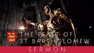 The Rev'd Marcus Walker preaches for the Feast of St Bartholomew