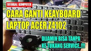 CARA GANTI KEAYBOARD ACER Z4102