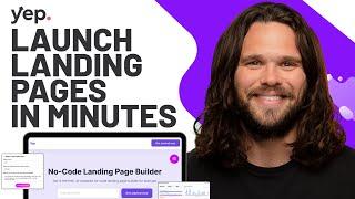 Launch High-Converting Landing Pages Fast with Yep.so’s AI Builder