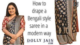 How to Drape a Bengali Style Saree in a Modern Way | Dolly Jain Saree Draping