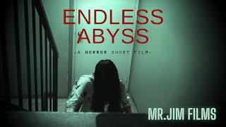 Endless Abyss - A HORROR short film