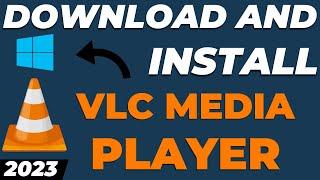 How to download and install VLC Media Player for windows 10 2024