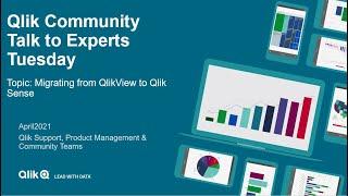 Talk to Experts Tuesday - Migrating from QlikView to Qlik Sense