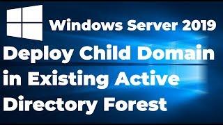 How to Add a Child Domain to an Existing Forest | windows server 2019