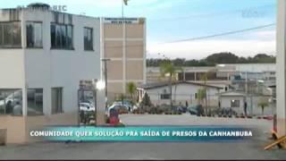 Comunidade quer solução para saída de presos da Canhanduba