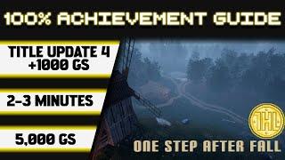 One Step After Fall Title Update 4 100% Achievement Walkthrough * 1000GS in 2-3 Minutes *