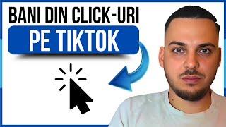 Cum Sa Faci Bani pe TikTok - Bani din click-uri pe TikTok