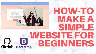 How to Make a Simple Website for Beginners (Bootstrap themes, GitHub pages)