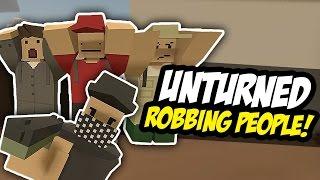 ROBBING PEOPLE - Unturned RP (Bandit Roleplay)