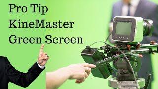 How to Use the Green Screen on KineMaster - Chroma Key - Green KineMaster Pro Tips