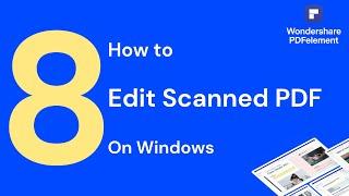 How to Edit Scanned PDF on Wondows | PDFelement 8