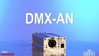 Product Spotlight: DMX-AN