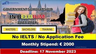 Belgium Government Scholarship 2024 | No IELTS | How To Apply: Step By Step Guide | Belgium