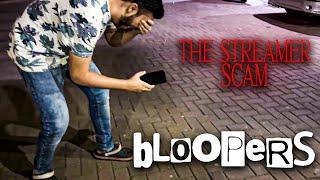 The Streamer Scam — Behind the Scenes & Bloopers