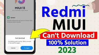 Fix MIUI 13 Can't Download Something Went Wrong. Wait a Minutes or Two And Try Again | Redmi & Mi