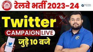 Railway New Vacancy 2023-24 | Railway Twitter Campaign LIVE by Sahil Sir