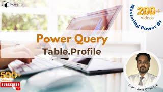 Power BI Beginners 206: Power Query Analyse Table.Profile